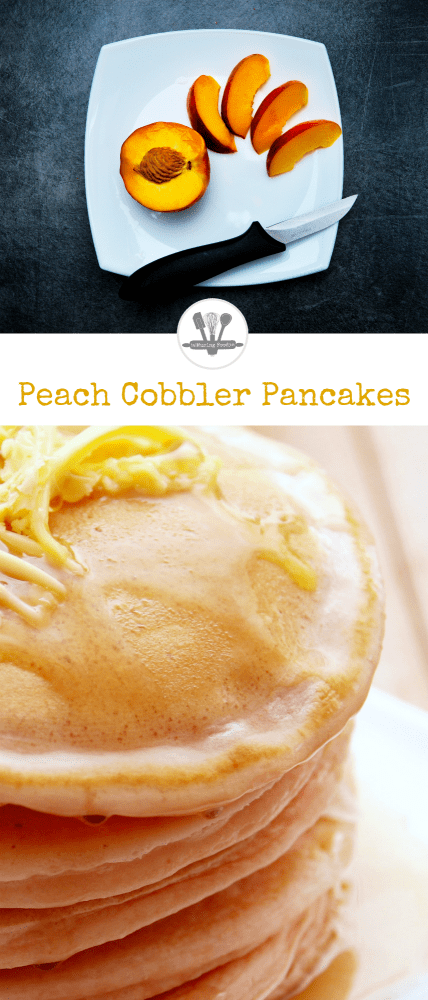Peach cobbler pancakes are a great excuse to combine breakfast and dessert into a yummy plate of awesome!