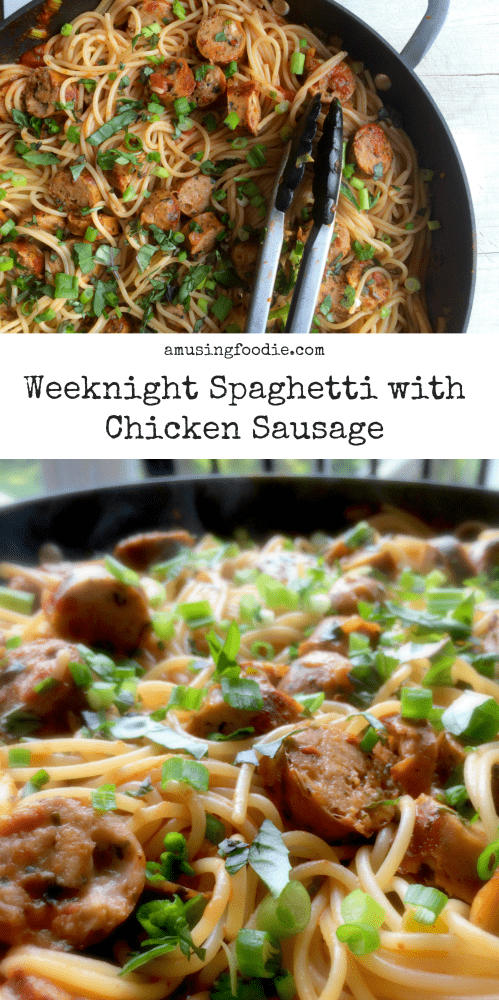 Weeknight Spaghetti With Chicken Sausage: perfect quick dinner after a busy workday!